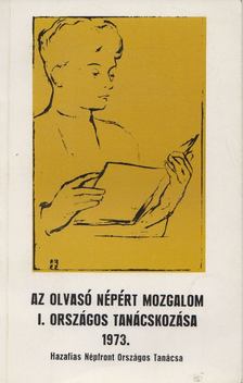 Kristó Nagy István - Az olvasó népért mozgalom I. országos tanácskozása 1973. [antikvár]