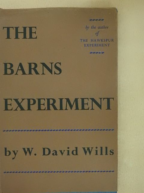 W. David Wills - The Barns Experiment [antikvár]