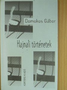 Domokos Gábor - Hajnali történetek [antikvár]