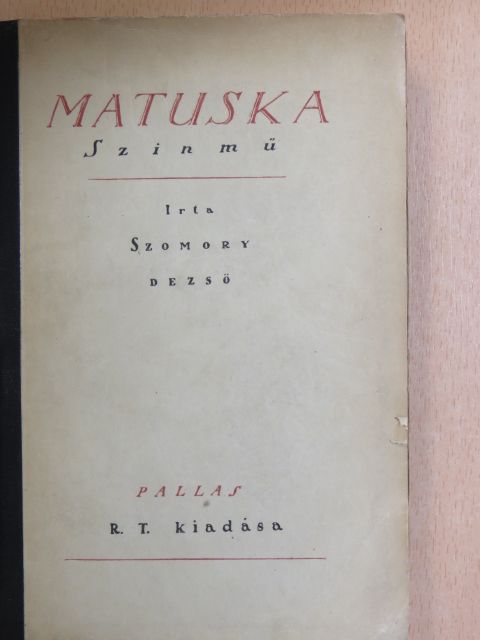 Szomory Dezső - Matuska [antikvár]