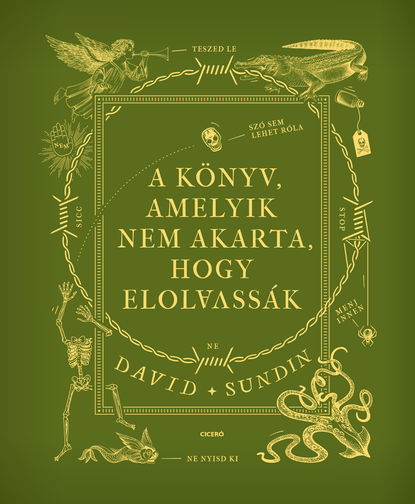 David Sundin - A könyv, amelyik nem akarta, hogy elolvassák