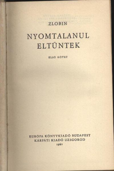 Zlobin - Nyomtalanul eltűntek I-II. [antikvár]