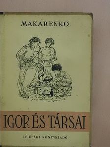 Makarenko - Igor és társai [antikvár]