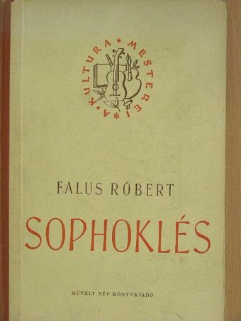 Falus Róbert - Sophoklés [antikvár]