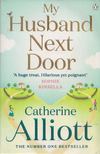 Catherine Alliott - My Husband Next Door [antikvár]