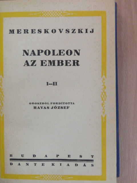 Mereskovszkij - Napoleon az ember I-II. [antikvár]