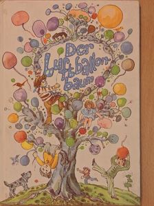 Gottfried Herold - Der Luftballonbaum [antikvár]
