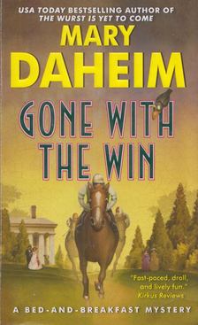 Mary Daheim - Gone with the Win: A Bed-and-Breakfast Mystery [antikvár]