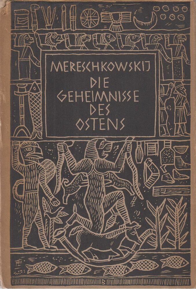 D. Mereschkowskij - Die Geheimnisse des Ostens [antikvár]