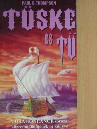 Paul B. Thomson - Tüske és tű [antikvár]