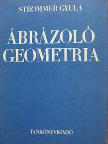 Strommer Gyula - Ábrázoló geometria [antikvár]