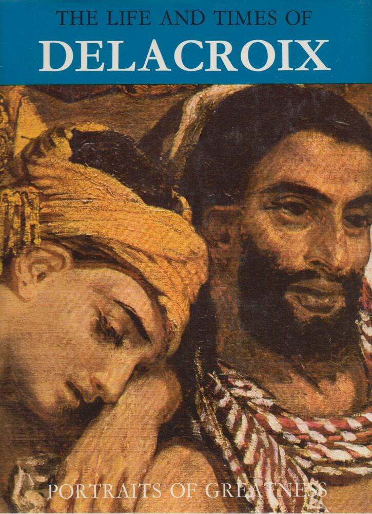 Enzo Orlandi, Adelaide Murgia - The Life and Times of Delacroix [antikvár]