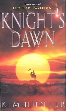 HUNTER, KIM - Knight's Dawn [antikvár]