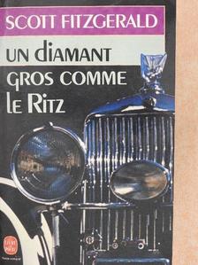 F. Scott Fitzgerald - Un diamant gros comme le Ritz [antikvár]