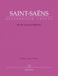 SAINT -SAENS - BY THE RIVERS OF BABYLON. VOCAL SCORE
