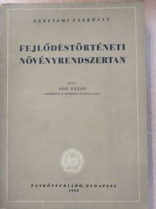 Soó Rezső - Fejlődéstörténeti növényrendszertan [antikvár]