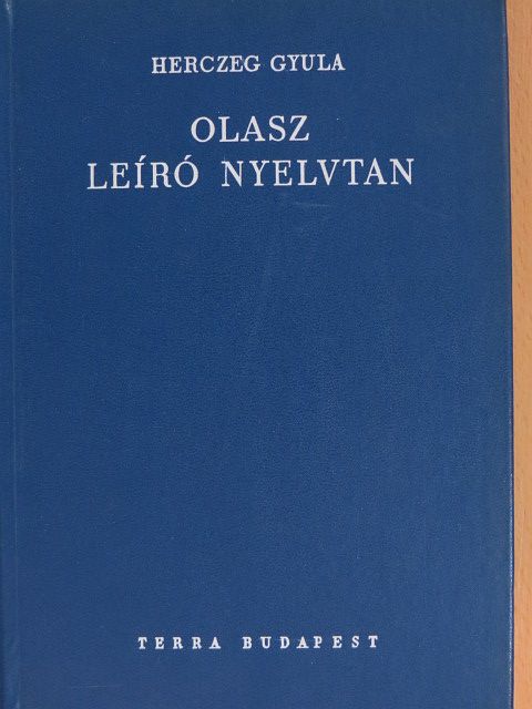 Herczeg Gyula - Olasz leíró nyelvtan [antikvár]