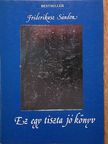 Friderikusz Sándor - Ez egy tiszta jó könyv [antikvár]