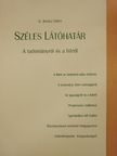 Id. Juhász Bálint - Széles látóhatár [antikvár]