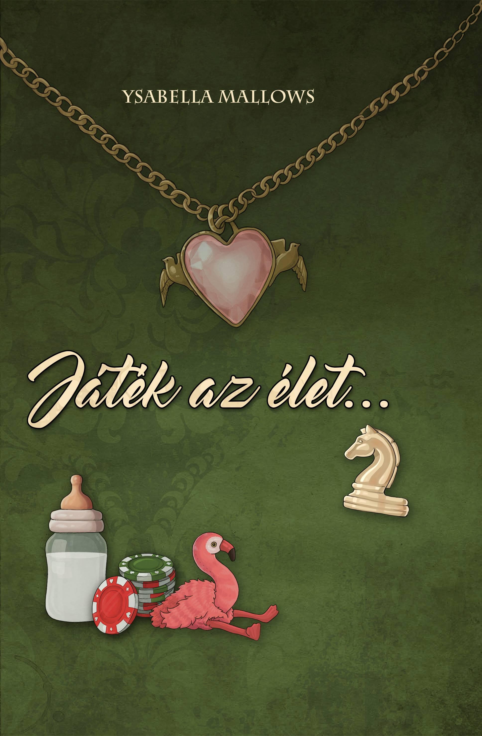 Ysabella Mallows - Játék az Élet! 2.