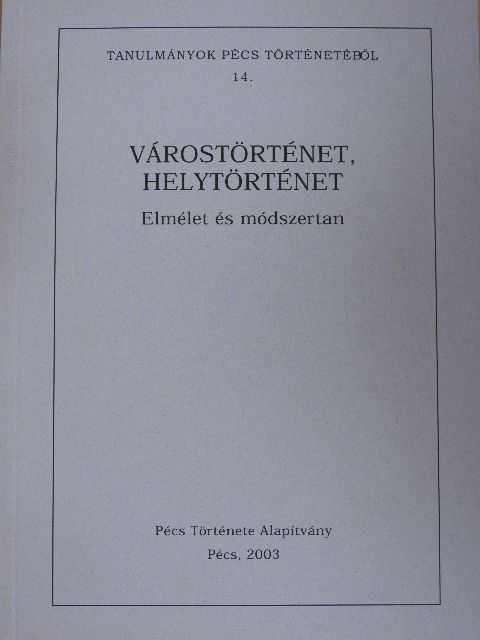 Tanulmányok Pécs történetéből 14. [antikvár]