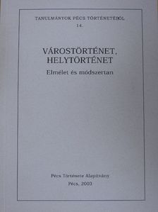 Tanulmányok Pécs történetéből 14. [antikvár]