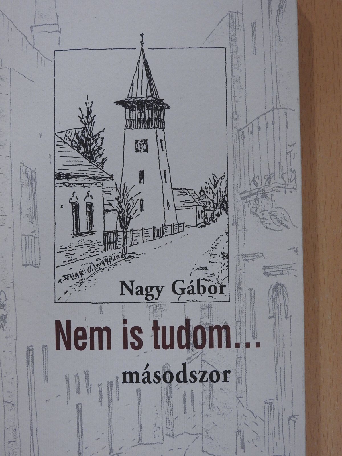 Nagy Gábor - Nem is tudom... (dedikált példány) [antikvár]