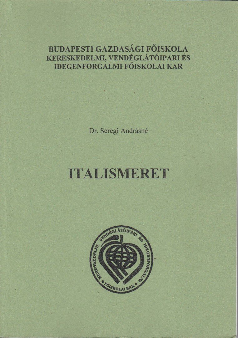 Dr. Seregi Andrásné - Italismeret [antikvár]