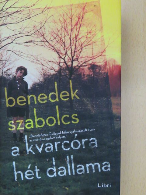 Benedek Szabolcs - A kvarcóra hét dallama [antikvár]