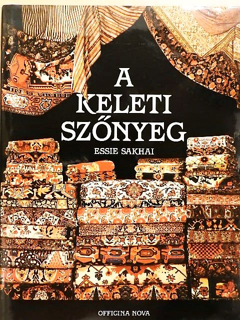 Essie Sakhai - A keleti szőnyeg [antikvár]