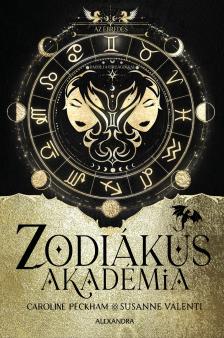 Peckham Caroline - Az ébredés - Zodiákus Akadémia [eKönyv: epub, mobi]