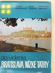 Drahoslav Machala - Do Videnia, Bratislava, Nízke Tatry [antikvár]