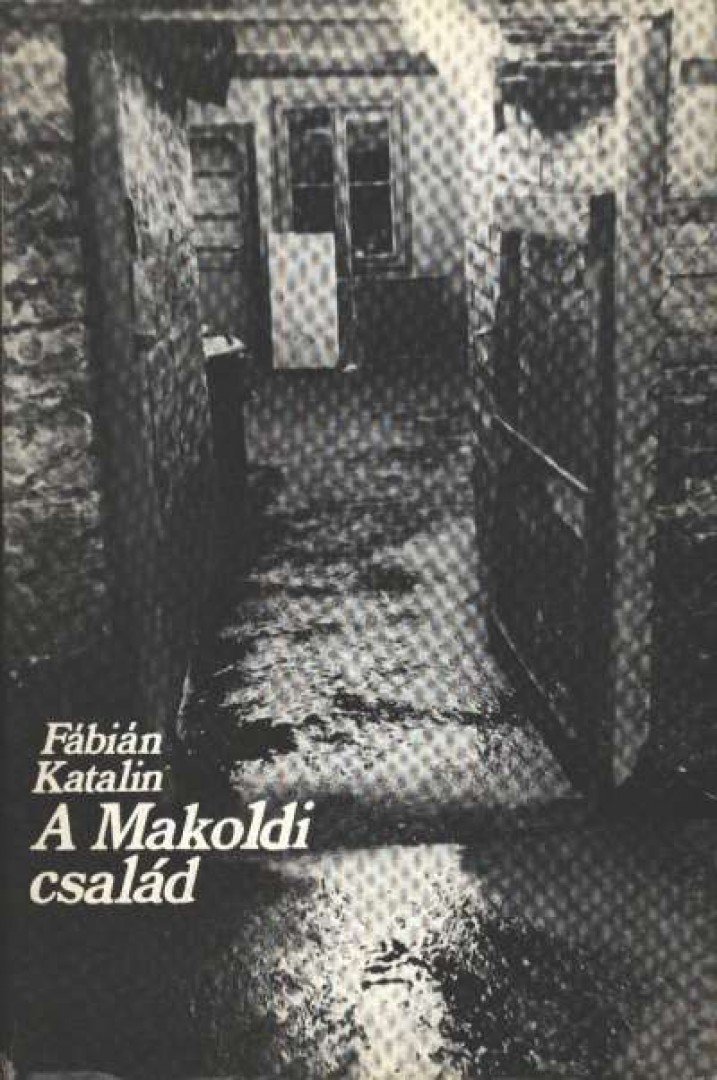 Fábián Katalin - A Makoldi család [antikvár]