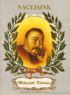 Margócsy Klára dr. - Mikszáth Kálmán [antikvár]