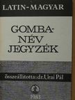 Latin-magyar gombanév jegyzék [antikvár]