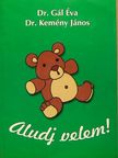 Dr. Gál Éva - Aludj velem! [antikvár]