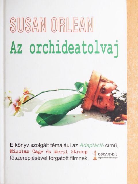 Susan Orlean - Az orchideatolvaj [antikvár]
