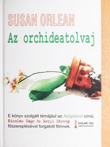 Susan Orlean - Az orchideatolvaj [antikvár]