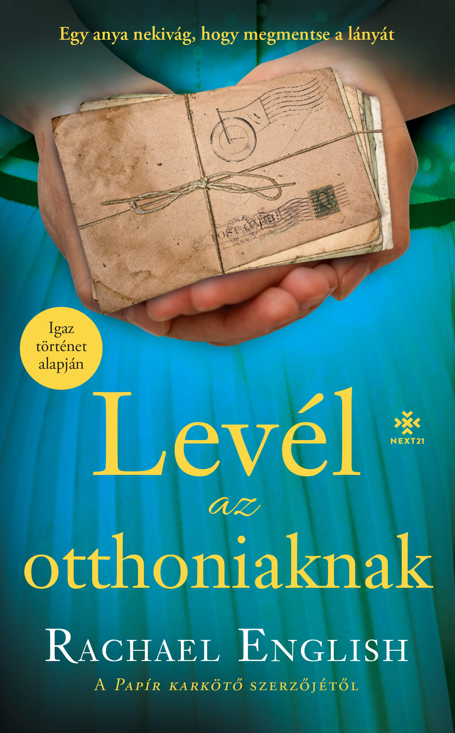 Rachael English - Levél az otthoniaknak [eKönyv: epub, mobi]