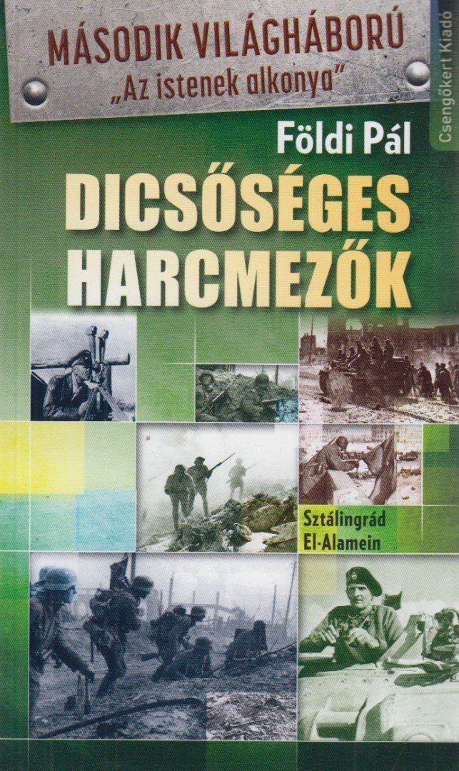 FÖLDI PÁL - Dicsőséges harcmezők [antikvár]