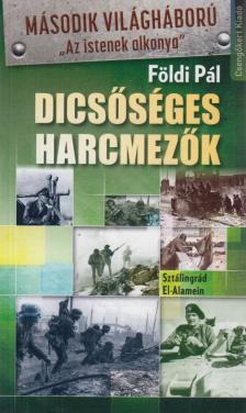 FÖLDI PÁL - Dicsőséges harcmezők [antikvár]