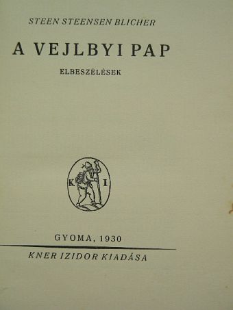 Steen Steensen Blicher - A vejlbyi pap [antikvár]