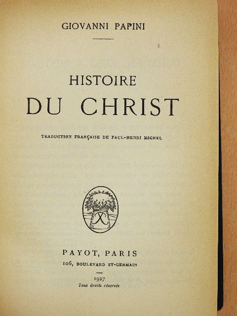 Giovanni Papini - Histoire du Christ [antikvár]
