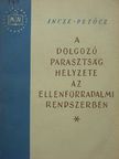 Incze Miklós - A dolgozó parasztság helyzete az ellenforradalmi rendszerben [antikvár]