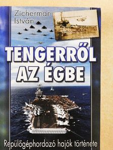Zicherman István - Tengerről az égbe [antikvár]
