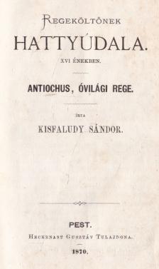 KISFALUDY SÁNDOR - Kisfaludy Sándor hátrahagyott munkái I-II. kötet (egybekötve) [antikvár]