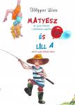 Tölgyesi Lívia - Matyesz és Lilla [antikvár]