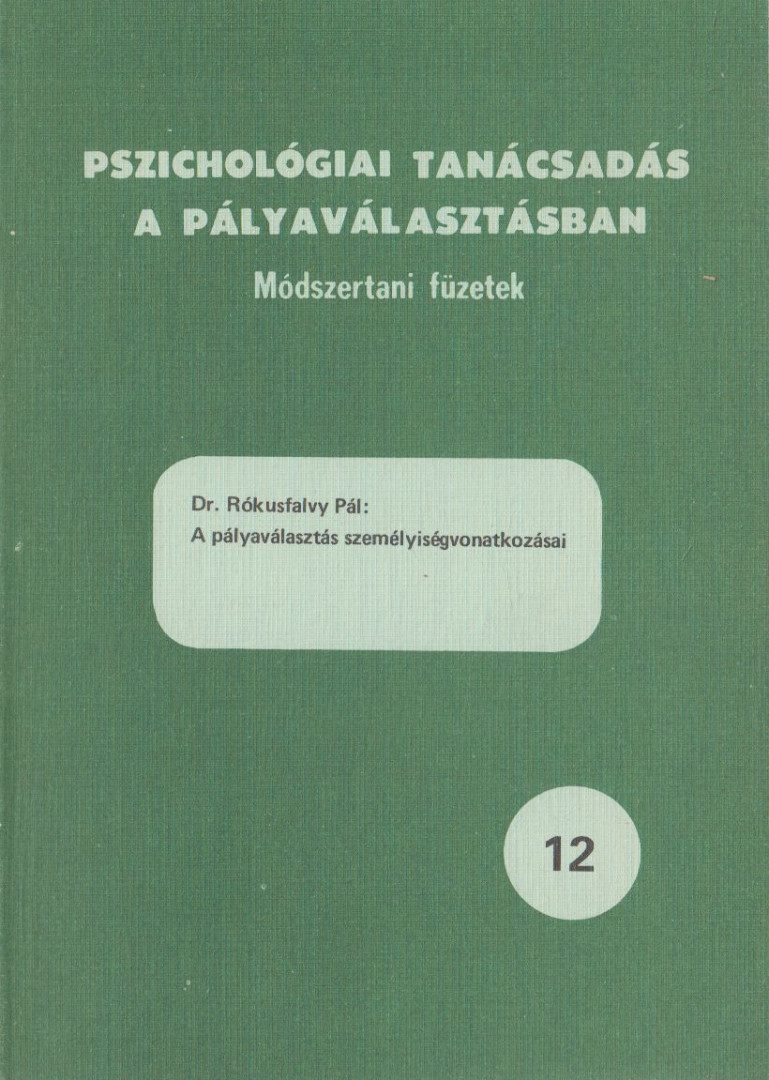 DR. RÓKUSFALVY PÁL - A pályaválasztás személyiségvonatkozásai [antikvár]