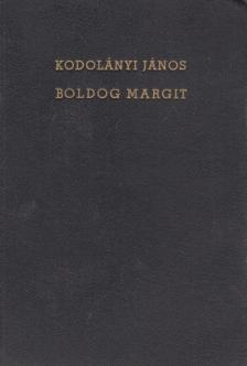 KODOLÁNYI JÁNOS - Boldog Margit [antikvár]