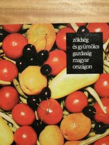Zöldség- és gyümölcsgazdaság Magyarországon [antikvár]